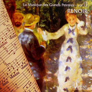 Les Grands Peintres et la Musique (Famous Painters' Music Collection): Renoir, Vol. 13/16