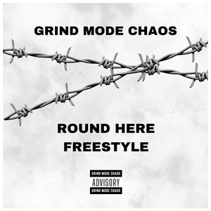 Round Here Freestyle (Explicit)