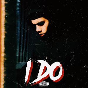 I DO (Explicit)