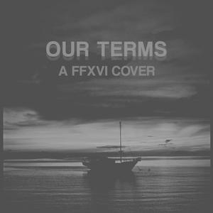 Our Terms (Final Fantasy XVI Lofi)