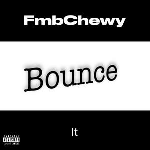 Bounce It (Explicit)