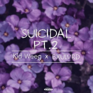 Suicidal Pt. 2 (Explicit)