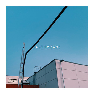 Just Friends (Explicit)