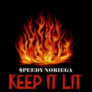 Keep It Lit (Explicit)