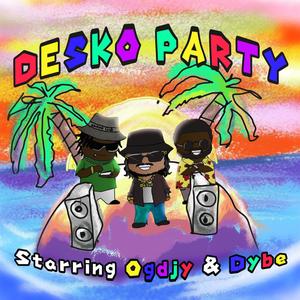 DESKO PARTY, Vol. 1 (Explicit)