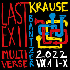 Last Exit Multiverse (2022, Vol. 1 I-X)