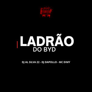 Ladrão do Byd (Explicit)