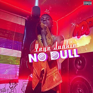 NO DULL (Explicit)