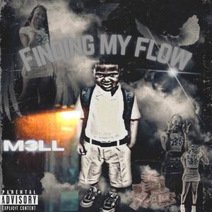 Finding My Flow (Explicit)