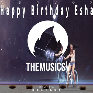 Happy Birthday Esha