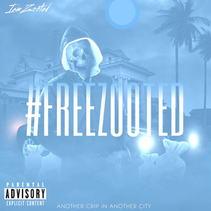 FREEZOOTED (Explicit)