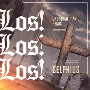 Los! Los! Los! (UndreamedPanic Remix|Explicit)