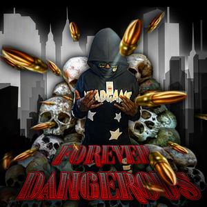 Forever Dangerous (Explicit)