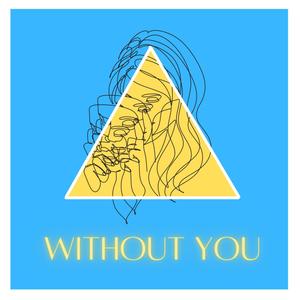 WITHOUT YOU (Explicit)