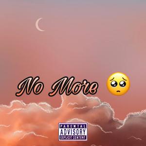 No More(feat. Baby Bloom & Fe4rz) (Explicit)