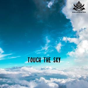 Touch The Sky
