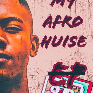 My Afro Huise EP