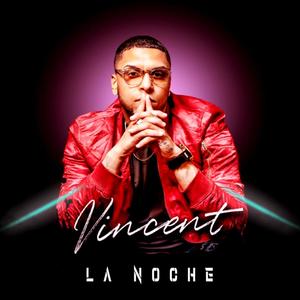 La Noche (feat. Vincent La Mejor Inversion)