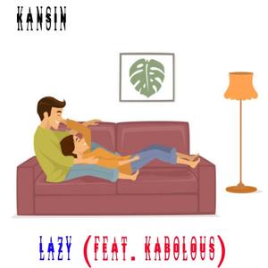 Lazy (feat. Kabolous)