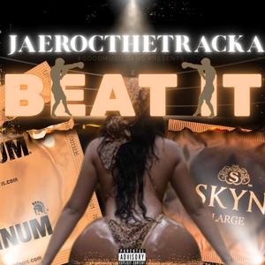 BEAT IT (Explicit)
