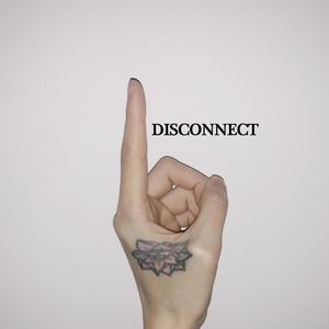 Disconnect (feat. ZIONN)