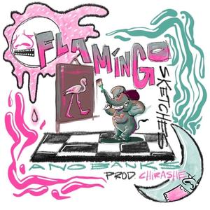 Flamingo Sketches, Pt. 1 (Explicit)