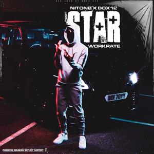 Star (feat. NitoNB, Box12, Fdot & Workrate) [Explicit]