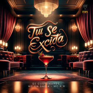 Tu Se Excita (Explicit)