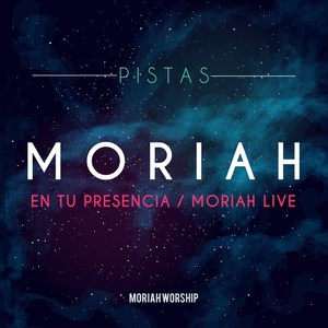 Pistas Moriah: En Tu Presencia / Moriah Live