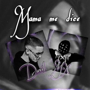 Mama me dice (Explicit)