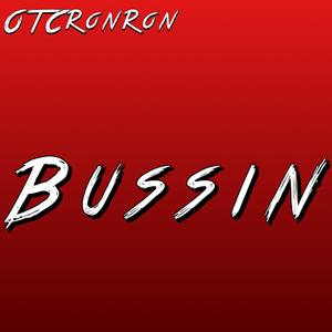 Bussin (Explicit)