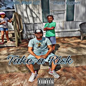 TAKE A RISK (Explicit)