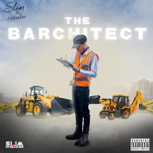 The Barchitect (Explicit)