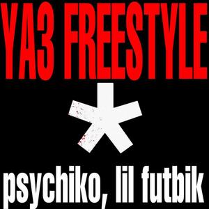 Ya3 Freestyle