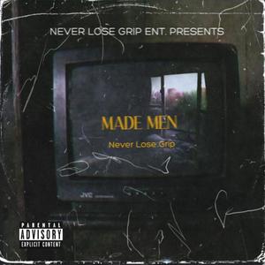 Made Men (feat. FrancDaFaucet & Smooth Bambino) (Explicit)