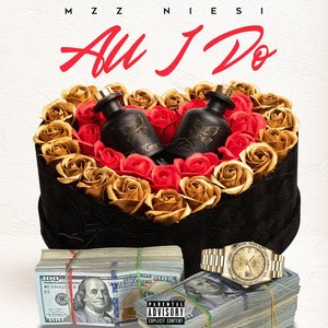All I Do (Explicit)