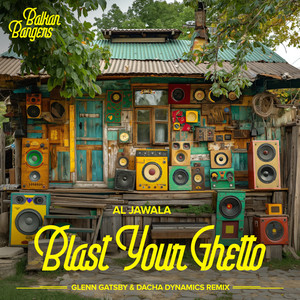 Blast Your Ghetto (Glenn Gatsby & Dacha Dynamics Remix)