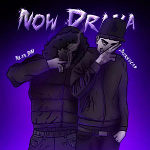 Now Drama (feat. Nlan BM)