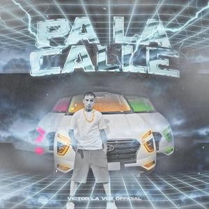PA LA CALLE