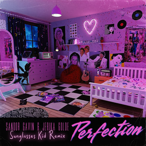 Perfection (Sunglasses Kid Remix)