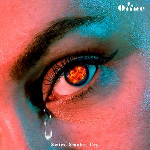 Swim, Smoke, Cry
