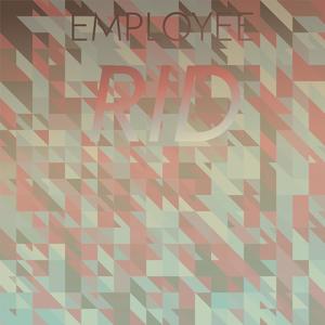 Employee Rid