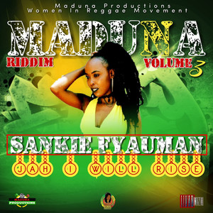 Jah Jah I'll Rise Maduna Riddim Volume 3