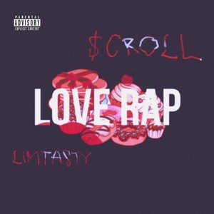 Love Rap (Explicit)