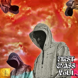 FIRSTCLASS Vol. 1 (Explicit)