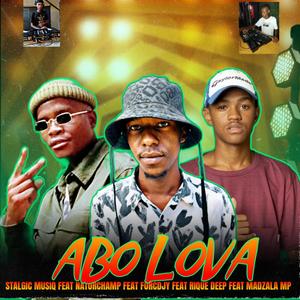 Abo lova (feat. Natorchamp,ForceDjy,Rique Deep & MADZALA MP)