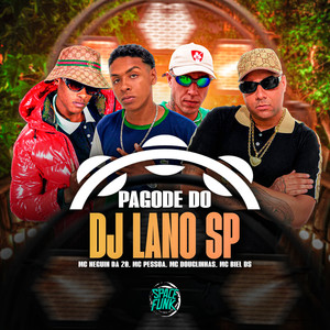 Pagode do Dj Lano Sp (Explicit)