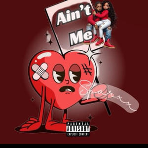 Aint Me (Explicit)