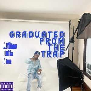 Graduated From The Trap (Explicit)