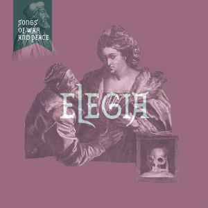 Songs of War & Peace - Elegia